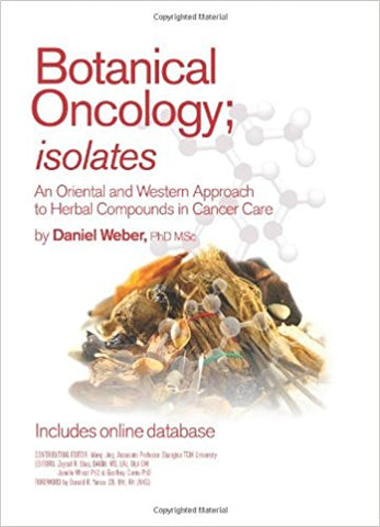 Botanical Oncology; isolates (with database) by Daniel Weber, PhD MSc